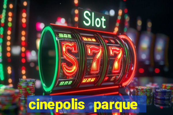 cinepolis parque shopping bahia